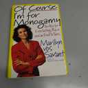 Of Course I'm for Monogamy: I'm Also for Everlasting Peace and an End to Taxes, Hardcover