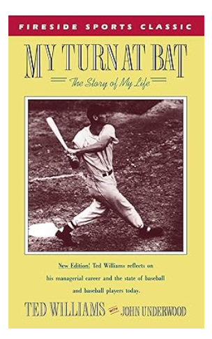 Ted Williams
My Turn at Bat: The Story of My Life (Fireside Sports Classics)