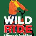 Wild Ride (A Dyamonde Daniel Book, Book #6)