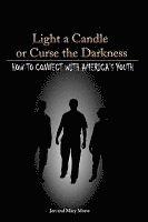 Light a candle or Cure The Darkness