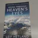 Seeing Through Heaven's Eyes: A World View that will Transform Your Life