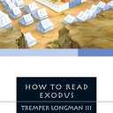 How to Read Exodus (How to Read Series)