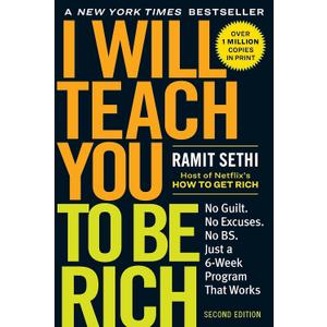 I Will Teach You to Be Rich: No Guilt. No Excuses. Just a 6-Week Program That Works (Second Edition), Book