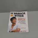 The Warrior Within : The Philosophies of Bruce Lee