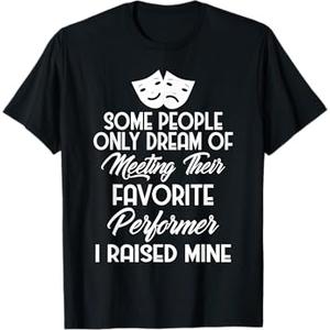 Gift for Parents of Actors and Actresses Drama Mom and Dad TShirt 2XL