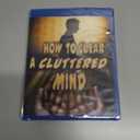 How to Clear a Cluttered Mind