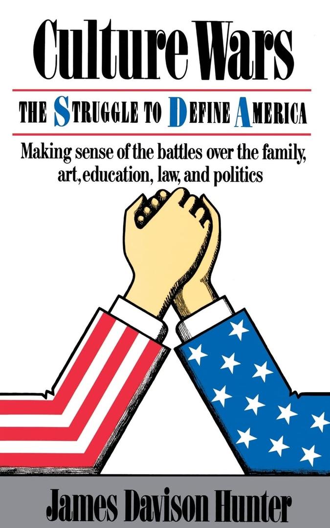 Culture Wars: The Struggle To Control The Family, Art, Education, Law, And Politics In America (Book)
