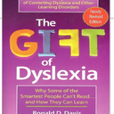 The Gift of Dyslexia