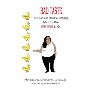Bad Taste: Self-Care and Financial Planning When You Have Bad Taste in Men