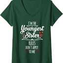 Womens Funny I'm The Youngest Sister Rules Don't Apply To Me Family V-Neck T-Shirt (Small, Dark Green)