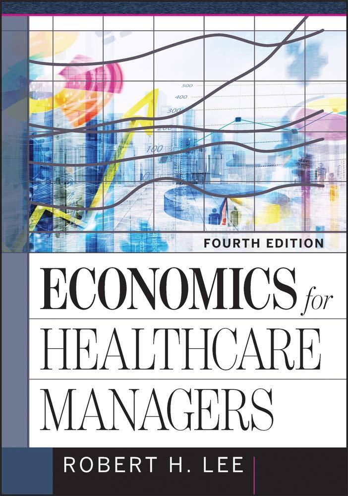 Economics for Healthcare Managers, Hardcover