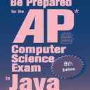 Be Prepared for the AP Computer Science Exam in Java
