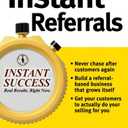 Instant Referrals (Instant Success)