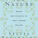 Speaking for Nature: Women and Ecologies of Early Modern England