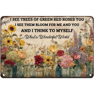 Vintage Flower Tin Sign Garden Metal Wall Art And I Think To Myself What A Wonderful World Vintage Tin Sign Rustic Flowers Outdoor Yard Home Farmhouse Gift 8x12Inch