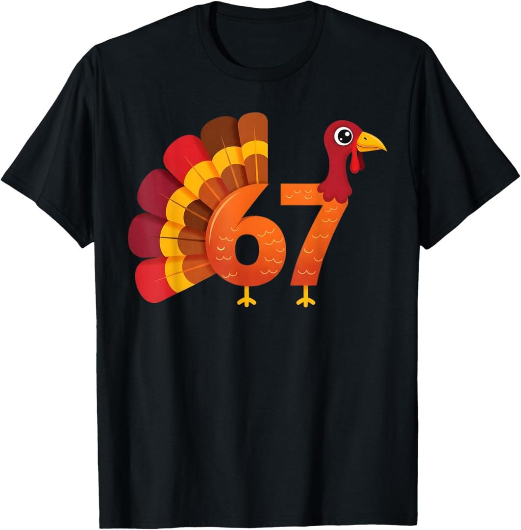 Funny 67 Turkey Meme Thanksgiving Humor Design T-Shirt, XS