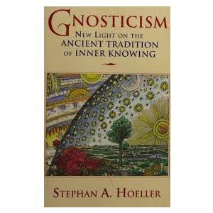Gnosticism: New Light on the Ancient Tradition of Inner Knowing Paperback – July 1, 2002
