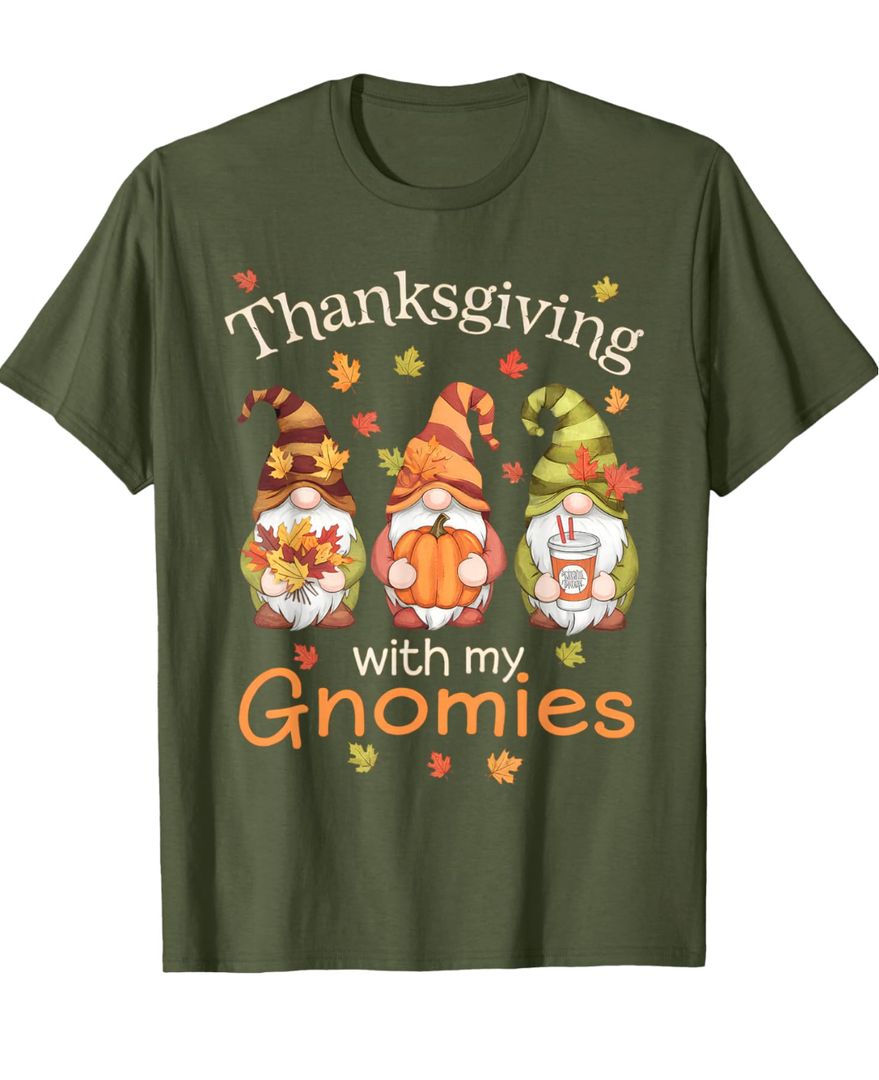 Thanksgiving With My Gnomies Thanksgiving Gnomies Lover T-Shirt L
