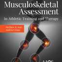 Musculoskeletal Assessment in Athletic Training and Therapy