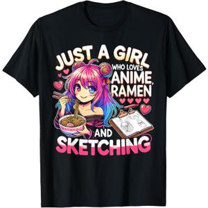 Just A Girl Who Loves Anime Ramen and Sketching, Japan Anime T-Shirt Large