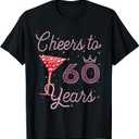 Cheers To 60 Years 60th Birthday 60 Years Old Bday T-Shirt (Small, Black)