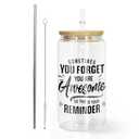 AGH Inspirational Gifts for Men Women, Sometimes You Forget You're Awesome 16OZ Glass Coffee Tumbler, Thank You Gifts for Dad, Husband, Friends on Fathers Day Birthday Glass Coffee Cup with Bamboo Lid 24 PACK