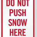 Snow Sign: Do Not Push Snow Here Metal Sign 12 x 16 Inches  Warning for Wall or Fence