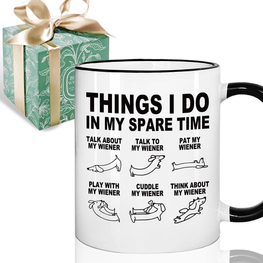 Funny Dachshund Gift for Dogs Lovers - Things I Do In My Spare Time, Dachshund Gift Mug for Dog Owner, Funny Sausage Dogs Mom Dad Coffee Mug Gifts 11oz