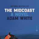 The Midcoast: A Novel