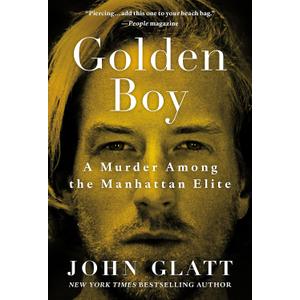 Golden Boy: A Murder Among the Manhattan Elite