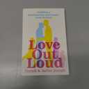 Love Out Loud: Building a Relationship and Family from Scratch