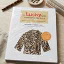 The Lucky Guide to Mastering Any Style: How to Wear Iconic Looks and Make Them Your Own