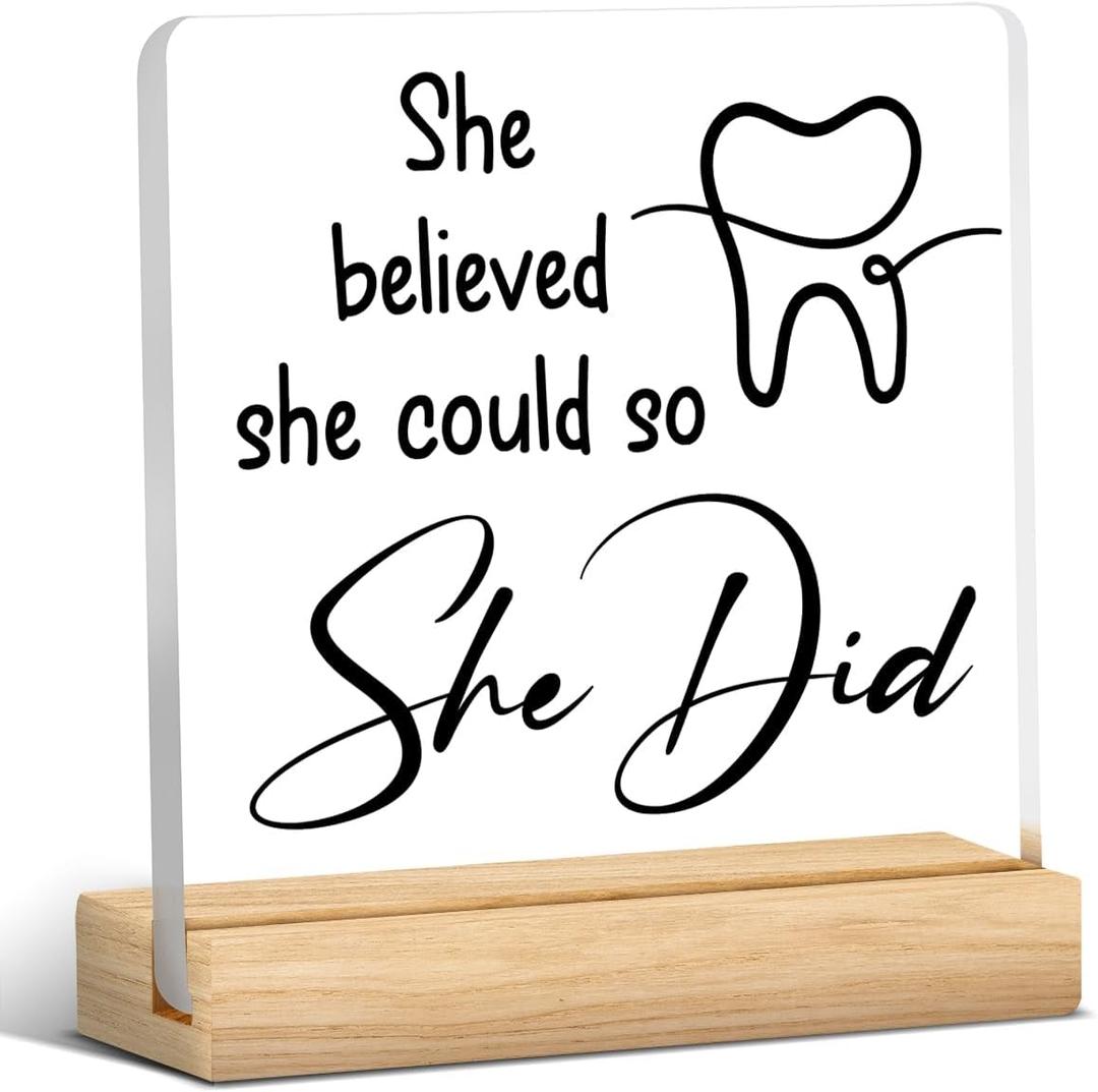 Dentist Inspirational Gifts for Women She Believed She Could So She Did Clear Acrylic Sign Female Dentist Dental Hygienist Graduation Gifts Desk Decor for Dental Clinic Home Office