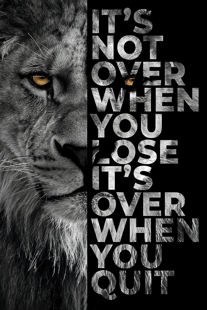 Black and White Lion Head Portrait Wall Art Inspirational Canvas Wall Art Posters Positive Quote ITS NOT OVER WHEN YOU LOSE ITS OVER WHEN YOU QUIT Home Decor for Bedroom Living Room ( 16x24in