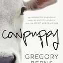 Cowpuppy: An Unexpected Friendship and a Scientist’s Journey into the Secret World of Cows, Paperback