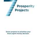 7 Prosperity Projects: Seven projects to prioritize your most urgent money decision