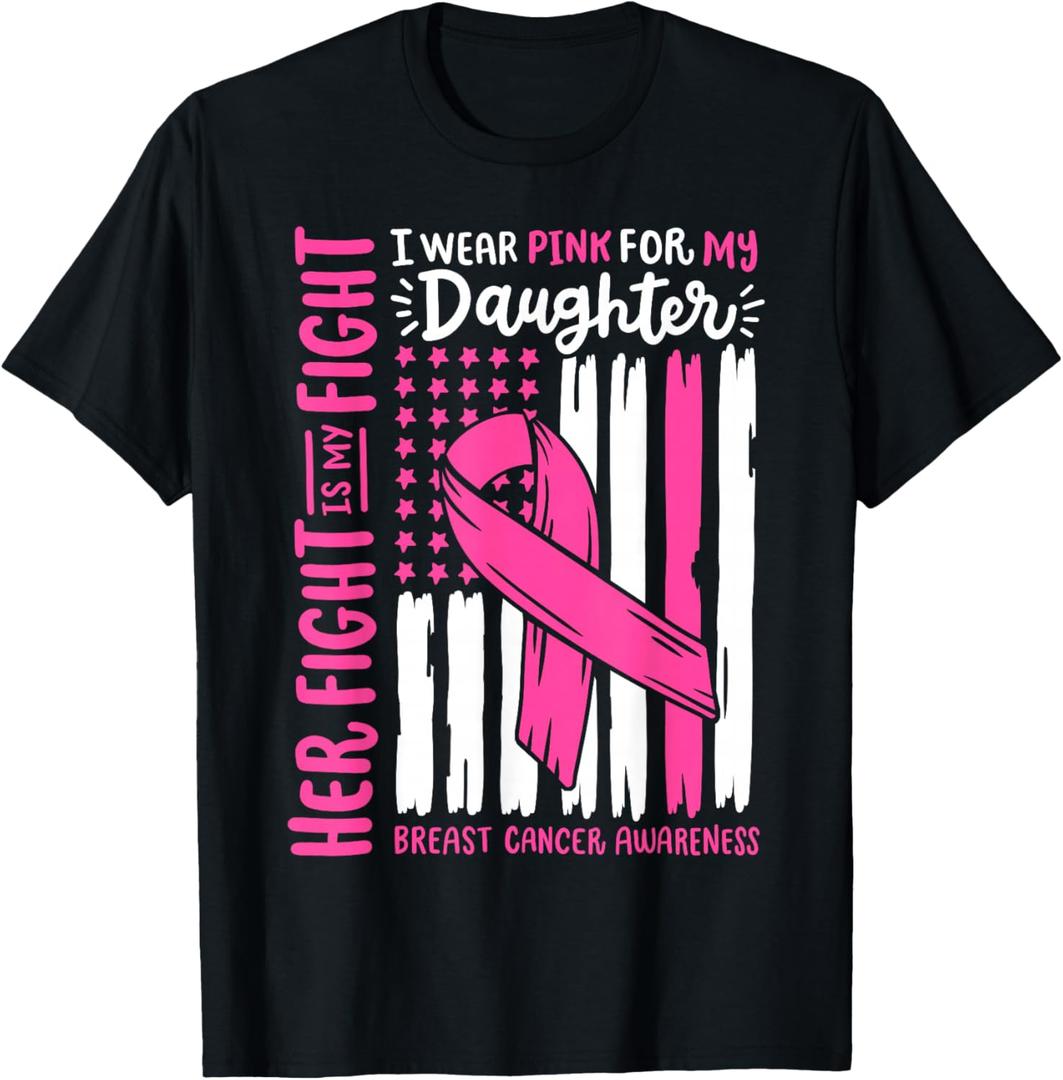 Breast Cancer Flag I Wear Pink Daughter Her Fight My Fight T-Shirt