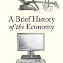 A Brief History of the Economy