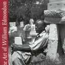 The Art of William Edmondson