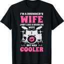I'm A Drummer's Wife Just Like A Regular Wife But Way Cooler T-Shirt