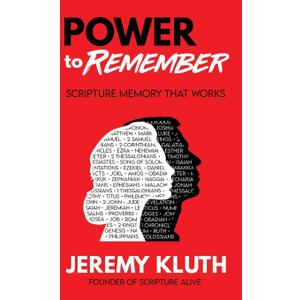 Power to Remember: Scripture Memory That Works
, By Jeremy Kluth