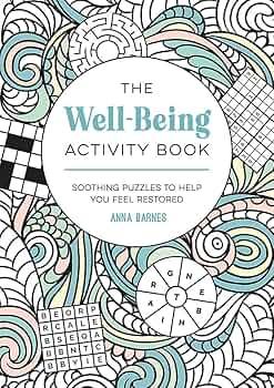 The Well-Being Activity Book: Soothing Puzzles to Help You Feel Restored Paperback
