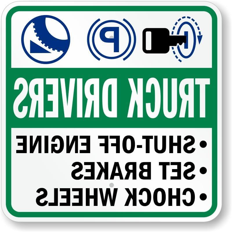 Truck Drivers Sign: Shut-Off Engine, Set Brakes, Wheel Chocks (Reverse Legend) Square Shape 12x12 Inch Metal Sign for Yard, Fence, or Gate