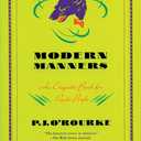 Modern Manners: An Etiquette Book for Rude People
