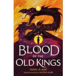Blood of the Old Kings (The Bleeding Empire, 1)