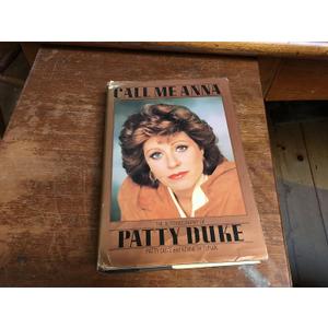 Call Me Anna: The Autobiography of Patty Duke