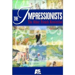 The Impressionists: The Other French Revolution
