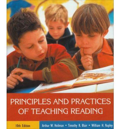 Principles and Practices of Teaching Reading (10th Edition) Principles and Practices of Teaching Reading (10th Edition)