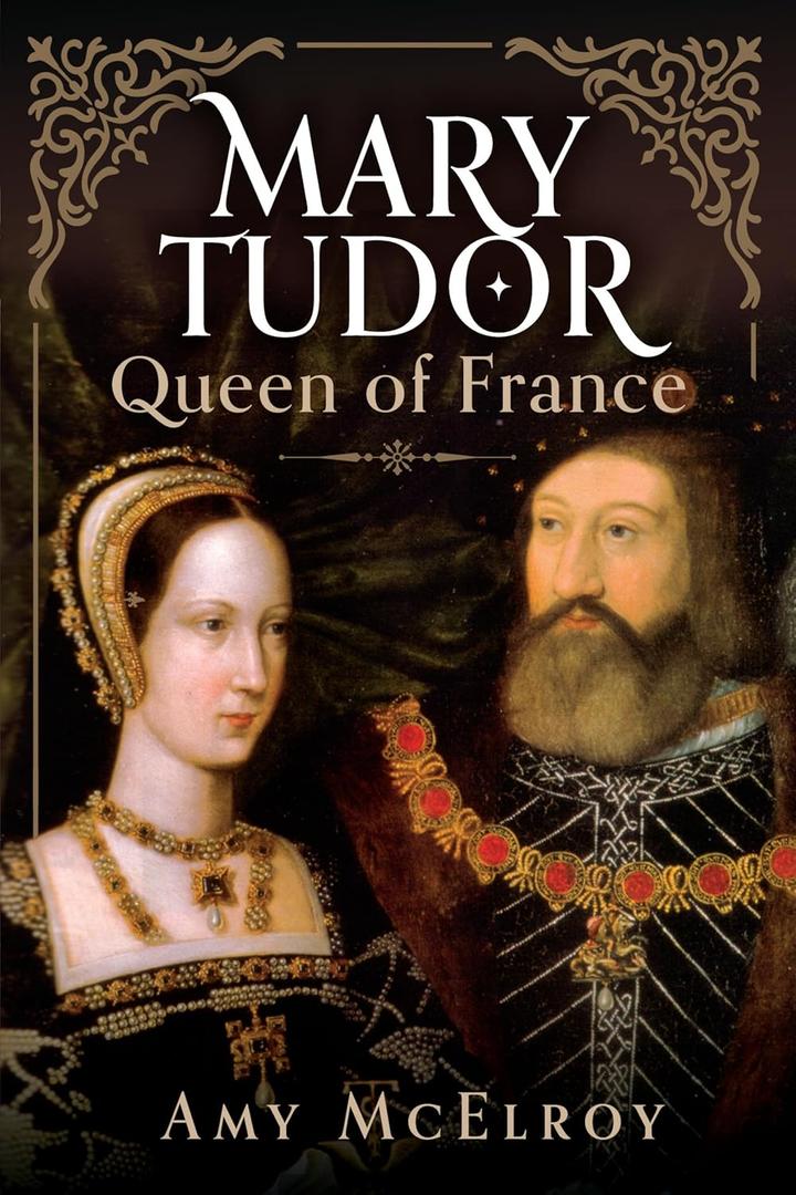 Mary Tudor: Queen of France