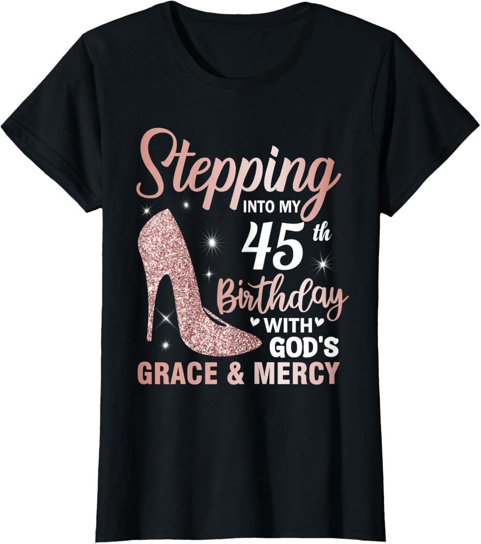 Stepping Into My 45th Birthday Shirt Women 45 Year Old Bday T-Shirt (Black, XL)